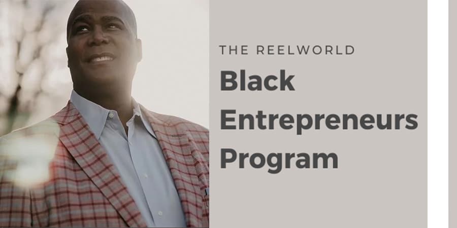Reelworld Black Entrepreneurs Program